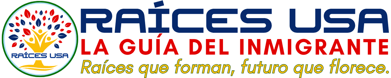 LLFC-Raices-USA-La-guia-del-Inmigrante.png